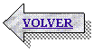 Flecha izquierda: VOLVER