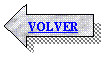 Flecha izquierda: VOLVER