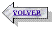 Flecha izquierda: VOLVER