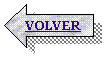 Flecha izquierda: VOLVER