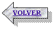 Flecha izquierda: VOLVER