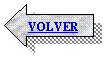 Flecha izquierda: VOLVER