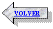 Flecha izquierda: VOLVER
