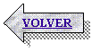 Flecha izquierda: VOLVER