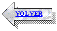Flecha izquierda: VOLVER