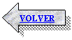 Flecha izquierda: VOLVER