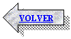Flecha izquierda: VOLVER