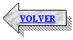 Flecha izquierda: VOLVER