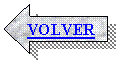 Flecha izquierda: VOLVER